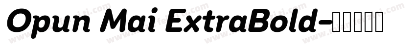 Opun Mai ExtraBold字体转换